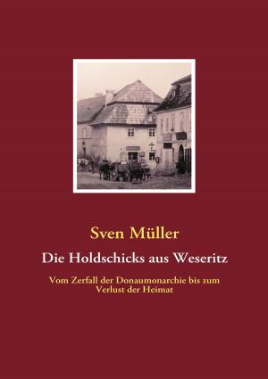 Cover of the book Die Holdschicks aus Weseritz by Sebastian Tlatlik, Frank Rose, Katja Wörmer