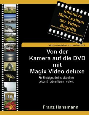 Cover of the book Von der Kamera auf die DVD mit Magix Video deluxe by Christian Schlieder