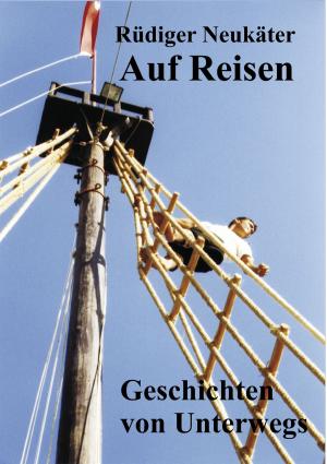 Cover of the book Auf Reisen by Stefan Schrank