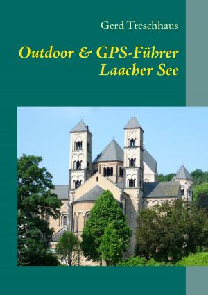 Cover of the book Outdoor & GPS-Führer Laacher See by Heinz Duthel