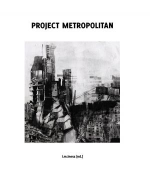 Cover of the book Project Metropolitan by Alexandre Dumas