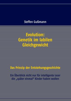 Cover of the book Evolution: Genetik im labilen Gleichgewicht by Jürgen Lang
