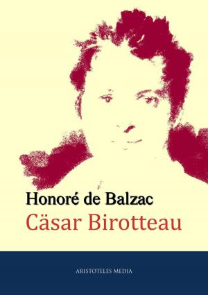 Cover of the book César Birotteau by Friedrich Gerstäcker