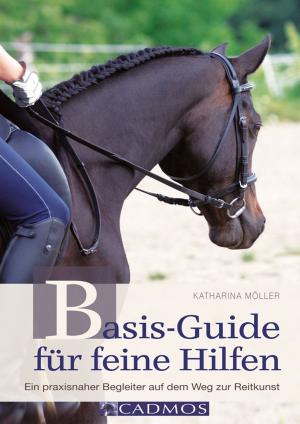 Cover of the book Basis-Guide für feine Hilfen by Karin Pohl, Steffi Rumpf