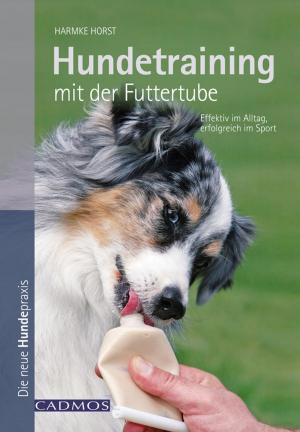 Cover of the book Hundetraining mit der Futtertube by Nadine Leiendecker
