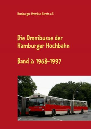 Book cover of Die Omnibusse der Hamburger Hochbahn