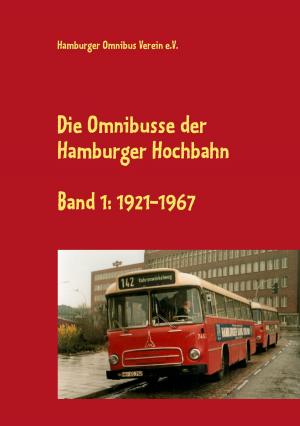 Book cover of Die Omnibusse der Hamburger Hochbahn