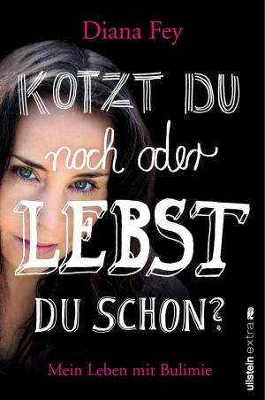Cover of the book Kotzt du noch oder lebst du schon? by Ronald Sanders, Hannie J. Voyles