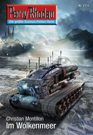 Cover of the book Perry Rhodan 2713: Im Wolkenmeer by Uwe Anton