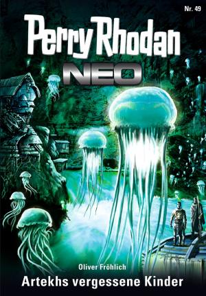Cover of the book Perry Rhodan Neo 49: Artekhs vergessene Kinder by A. Star