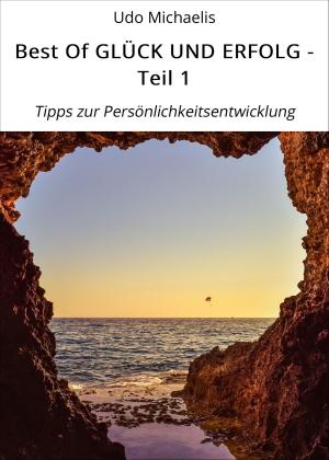 bigCover of the book Best Of GLÜCK UND ERFOLG - Teil 1 by 