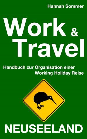 Cover of the book Work and Travel Neuseeland by 