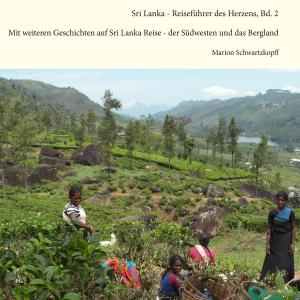 Cover of the book Sri Lanka - Reiseführer des Herzens, Bd.2 by Wolfgang Wellmann, Marc Ericson