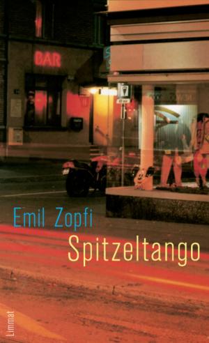 Cover of the book Spitzeltango by Emil Zopfi
