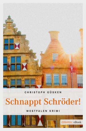 Cover of the book Schnappt Schröder! by Nicola Förg