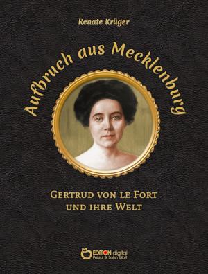 Cover of the book Aufbruch aus Mecklenburg by Christiane Baroche