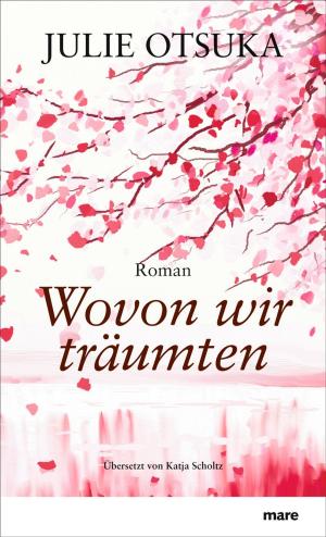 Cover of the book Wovon wir träumten by Susan Harris