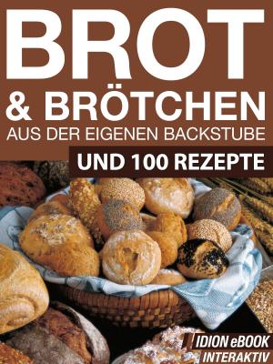 Book cover of Brot & Brötchen - Aus der eigenen Backstube