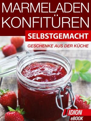 Book cover of Marmeladen & Konfitüren - Selbstgemacht