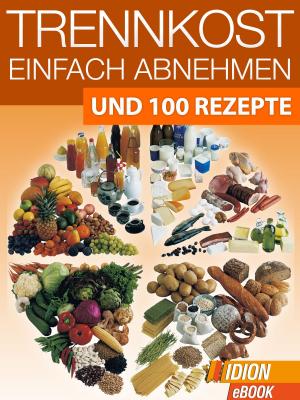 Book cover of Trennkost - Einfach Abnehmen!
