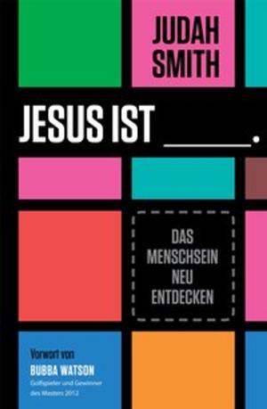 Cover of the book Jesus ist by Chad M. Mansbridge, Barbara Trebing, Gabriele Pässler