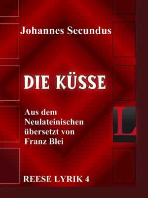 Cover of the book Die Küsse by Ernst Weiß