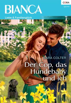 Cover of the book Der Cop, das Hundebaby und ich by Elizabeth Rolls