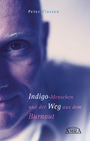 Cover of the book Indigo-Menschen und der Weg aus dem Burnout by Ute Prema Kanthak