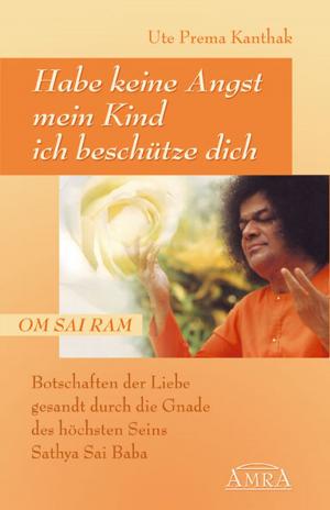 Cover of the book Habe keine Angst, mein Kind, ich beschütze dich by Michael George