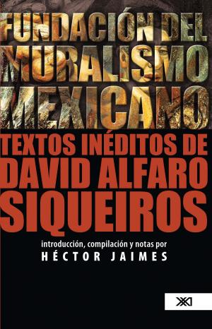 Cover of the book Fundación del muralismo mexicano by Jaime Labastida