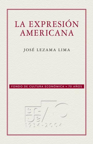 Cover of the book La expresión americana by Ramón López Velarde