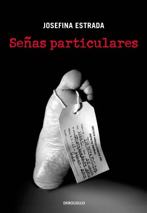 Cover of the book Señas particulares by María Scherer, Nacho Lozano
