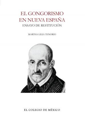 Cover of the book El gongorismo en nueva España by 水泉