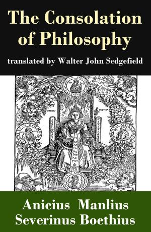 Book cover of The Consolation of Philosophy (translated by Walter John Sedgefield)