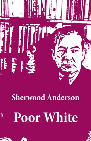Cover of the book Poor White (Unabridged) by Sven Elvestad