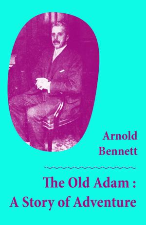 bigCover of the book The Old Adam : A Story of Adventure (Unabridged) by 