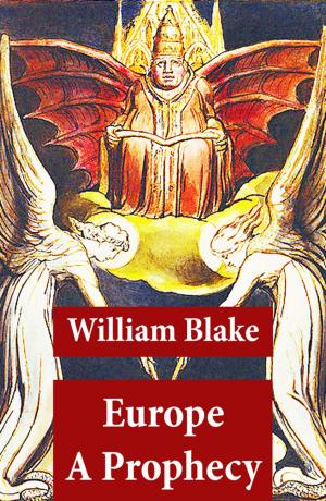 Cover of the book Europe A Prophecy (Illuminated Manuscript with the Original Illustrations of William Blake) by Harry Hykko