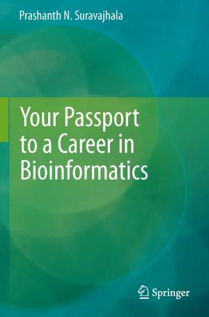 Cover of the book Your Passport to a Career in Bioinformatics by Srinivasan Sunderasan