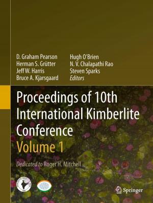 Cover of the book Proceedings of 10th International Kimberlite Conference by Mahima Ranjan Adhikari, Avishek Adhikari