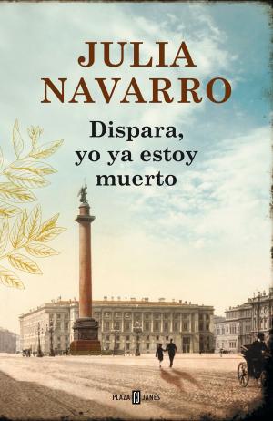 Cover of the book Dispara, yo ya estoy muerto by Anne Perry