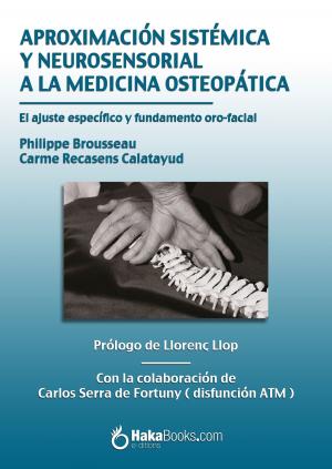 Cover of the book Aproximación sistémica y neurosensorial a la medicina osteopática by Franki Rocher Muñoz