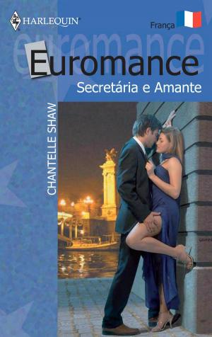 Cover of the book Secretária e amante by Molly Liholm