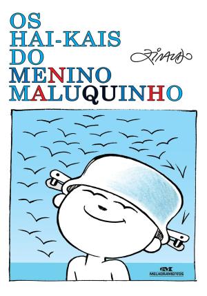 Cover of the book Os Hai-kais do Menino Maluquinho by Clóvis Osvaldo Gregorim, Mark G. Nash