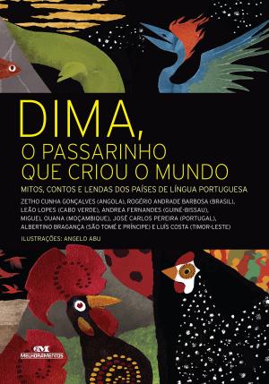 Cover of the book Dima, o Passarinho que Criou o Mundo by Pedro Bandeira