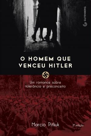 Cover of the book O homem que venceu Hitler by Silvia Adela Kohan