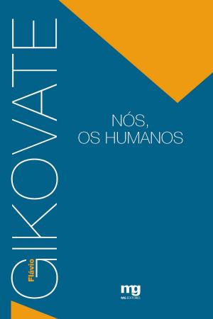 Cover of the book Nós, os humanos by Flávio Gikovate