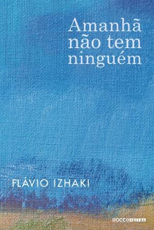 Cover of the book Amanhã não tem ninguém by Affonso Romano de Sant'Anna