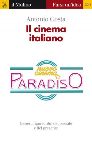 Cover of the book Il cinema italiano by Augusto, Barbera, Carlo, Fusaro