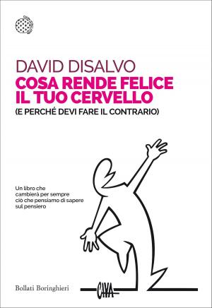 Cover of the book Cosa rende felice il tuo cervello by Wolfgang Behringer