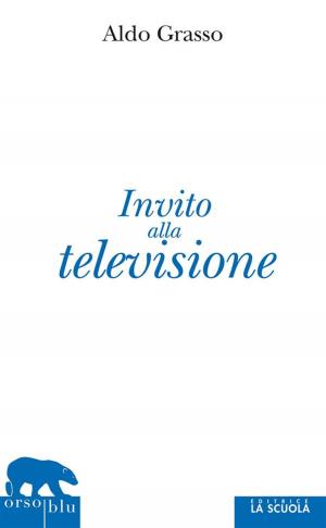 Cover of the book Invito alla televisione by Papa Francesco